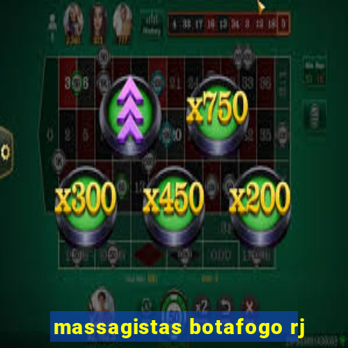 massagistas botafogo rj